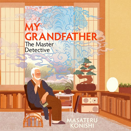 My Grandfather, the Master Detective - cover