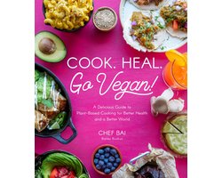 Omslag van Cook. Heal. Go Vegan!