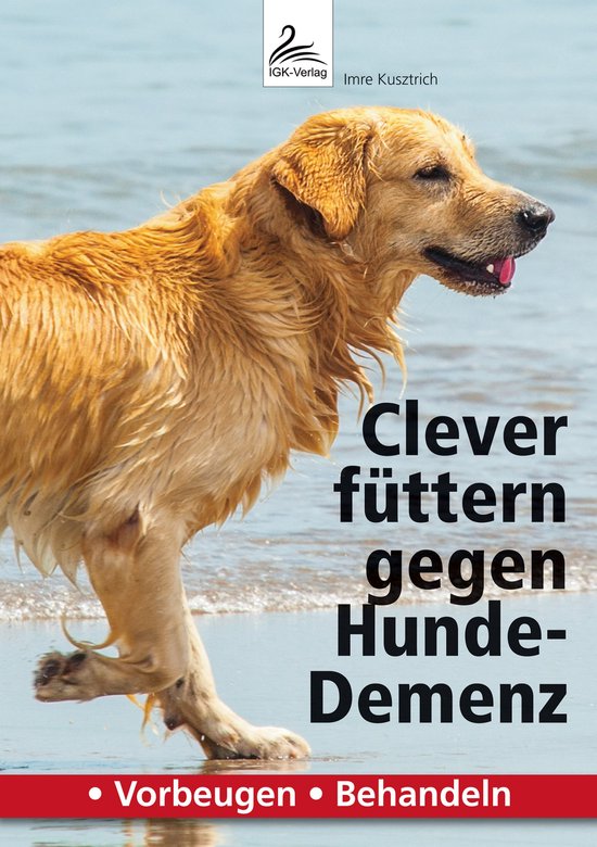 Clever füttern gegen Hunde-Demenz - cover