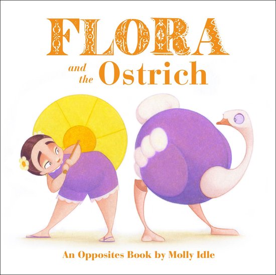 Flora and Her Feathered Friends - Flora and the Ostrich - cover
