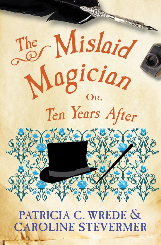 The Cecelia and Kate Novels 3 - The Mislaid Magician - cover