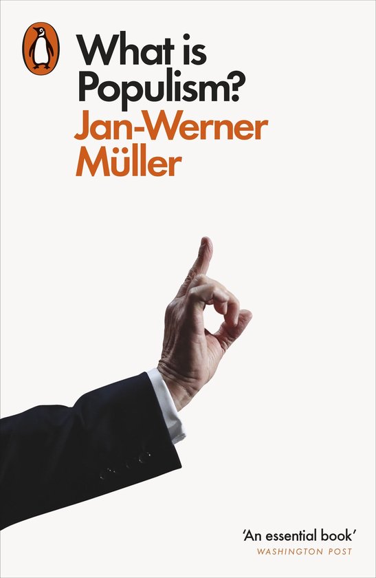 Boekomslag met de titel "What is Populism?" door Jan-Werner Müller. Een mannelijke hand in een zwart pak steekt een vinger op.