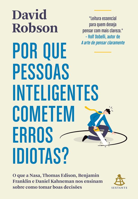 Por que pessoas inteligentes cometem erros idiotas? - cover