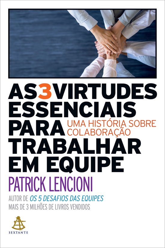 As 3 virtudes essenciais para trabalhar em equipe - cover
