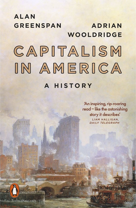 Boekomslag voor 'Capitalism in America: A History' door Alan Greenspan en Adrian Wooldridge, met een schilderij van een 19e-eeuwse stad.