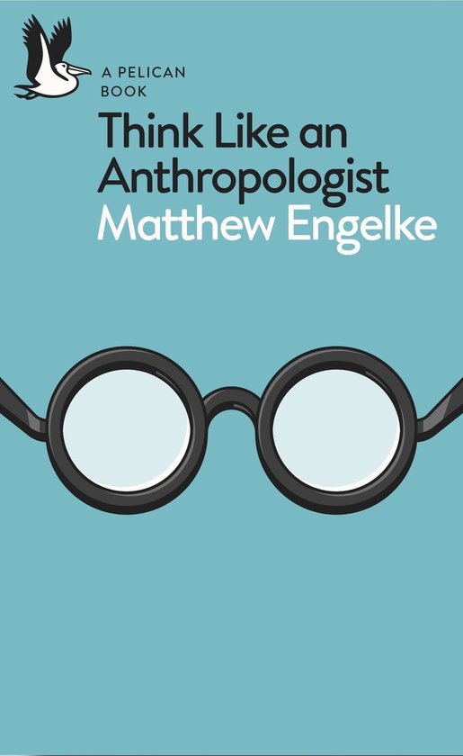 Pelican Books - Think Like an Anthropologist - cover