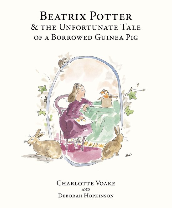 Beatrix Potter and the Unfortunate Tale of the Guinea Pig - cover