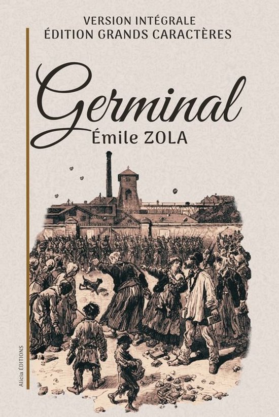 Couverture du livre "Germinal" d'Émile Zola, illustrant une foule protestant devant une grande usine.