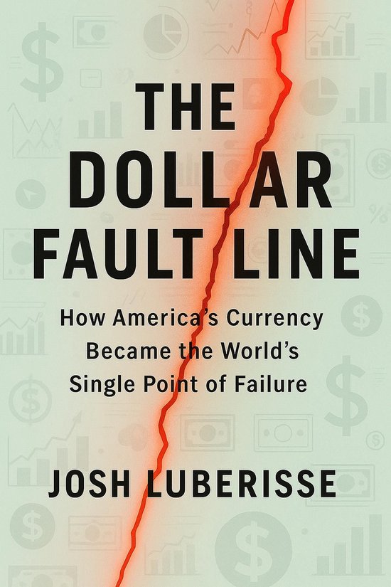 The Dollar Fault Line