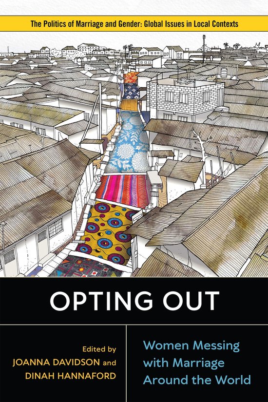 Couverture de livre : illustration d'une ruelle urbaine avec des tissus colorés, titre 'Opting Out' et sous-titre sur le mariage.