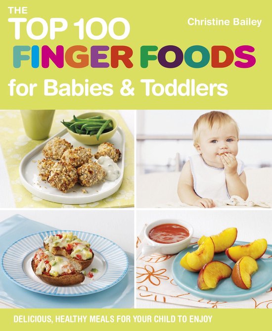 The Top 100 Finger Foods for Babies & Toddlers - cover