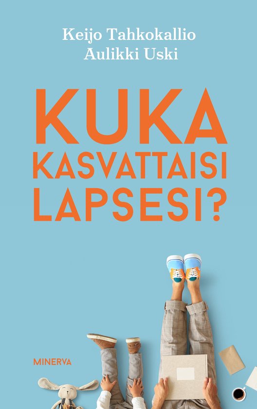 Kuka kasvattaisi lapsesi? - cover