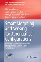 Notes on Numerical Fluid Mechanics and Multidisciplinary Design 153 - Smart Morphing and Sensing for Aeronautical Configurations