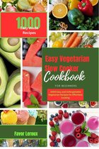 Easy Vegetarian Slow Cooker Cookbook for beginners