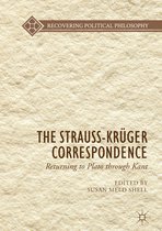 Recovering Political Philosophy-The Strauss-Krüger Correspondence