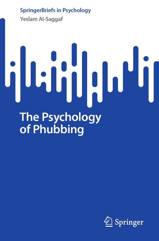SpringerBriefs in Psychology-The Psychology of Phubbing