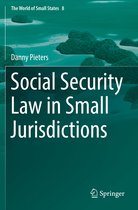 The World of Small States- Social Security Law in Small Jurisdictions
