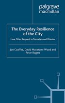 New Security Challenges-The Everyday Resilience of the City