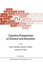 NATO Science Series D:- Cognitive Perspectives on Emotion and Motivation