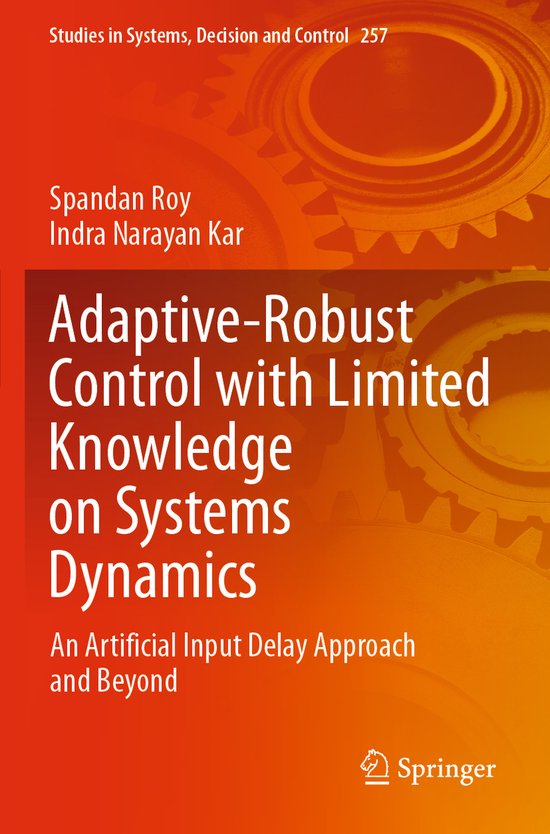 Adaptive Robust Control with Limited Knowledge on Systems Dy ... - cover
