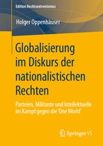 Edition Rechtsextremismus- Globalisierung im Diskurs der nationalistischen Rechten