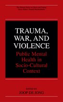 The Springer Series in Social Clinical Psychology- Trauma, War, and Violence
