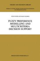 Theory and Decision Library D:- Fuzzy Preference Modelling and Multicriteria Decision Support