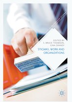Stigmas Work and Organizations