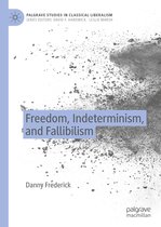 Freedom Indeterminism and Fallibilism