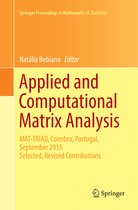 Springer Proceedings in Mathematics & Statistics- Applied and Computational Matrix Analysis