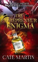 The Weal and Woe Bookshop Witch Mysteries 4 - The Entrepreneur Enigma