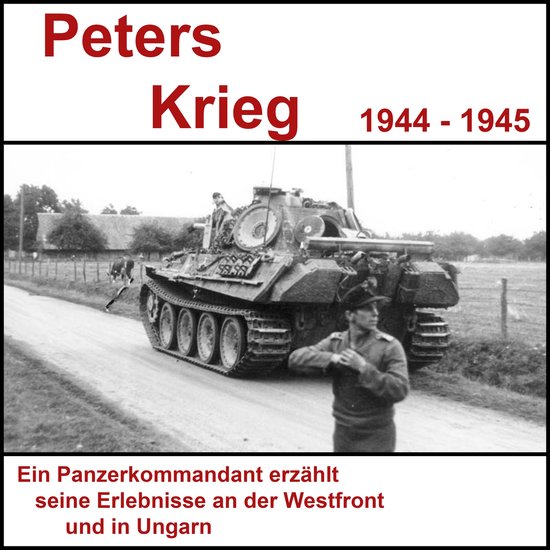 Peters Krieg - Tagebuch eines Panzerkommandanten - cover