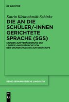 Reihe Germanistische Linguistik310- Die an die Schüler/-innen gerichtete Sprache (SgS)