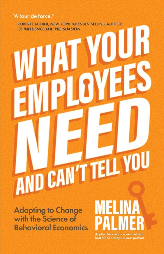 What Your Employees Need and Can't Tell You - cover