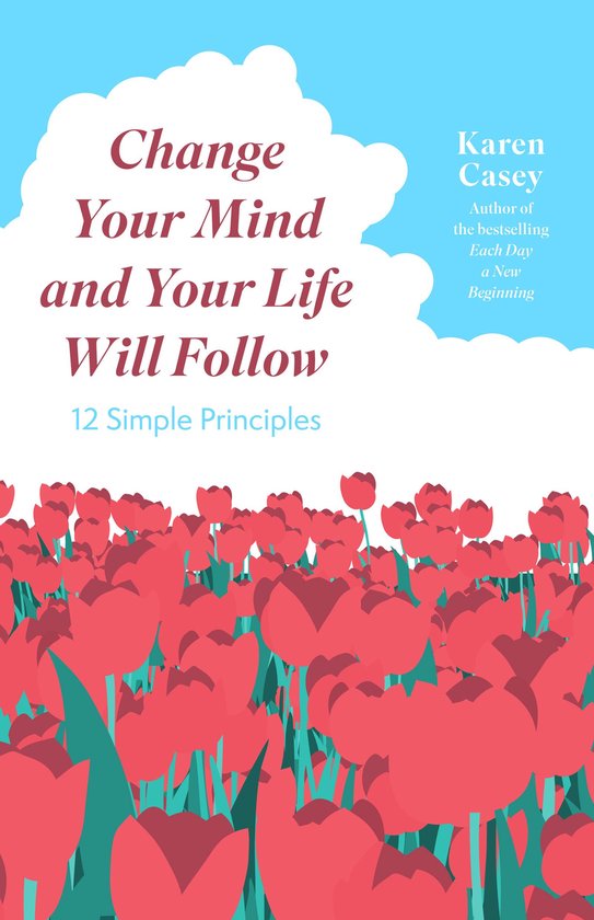 Change Your Mind and Your Life Will Follow - cover