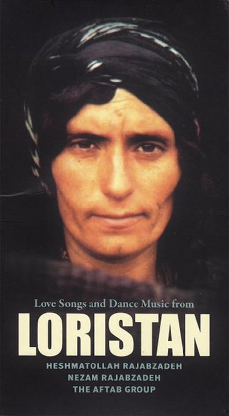 Heshmatollah Rajabzadeh, Nezam Rajabzadeh & The Aftab Group - Love Songs And Dance Music From Loristan (2 CD)