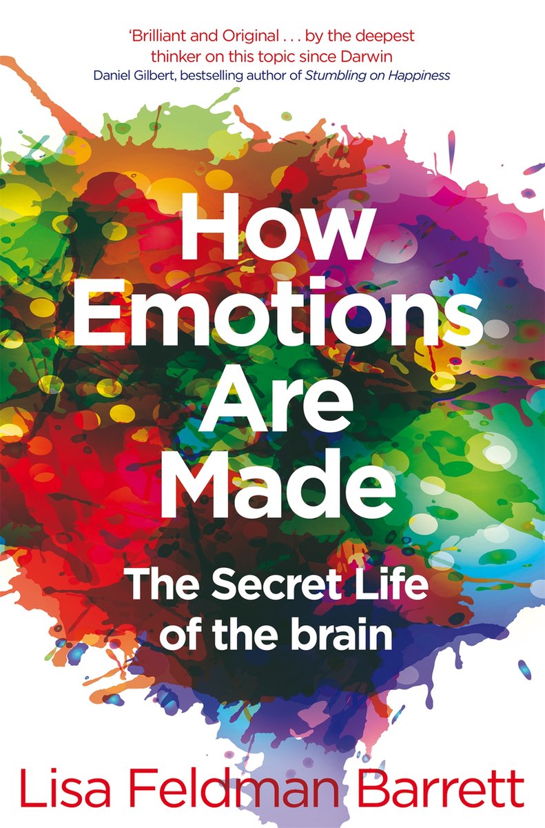 How Emotions Are Made - Lisa Feldman Barrett