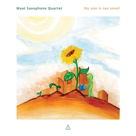 Maat Saxophone Quartet - No One Is Too Small (CD)