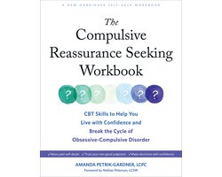 The Compulsive Reassurance Seeking Workbook