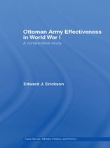 Military History and Policy - Ottoman Army Effectiveness in World War I
