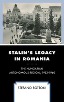 The Harvard Cold War Studies Book Series- Stalin's Legacy in Romania