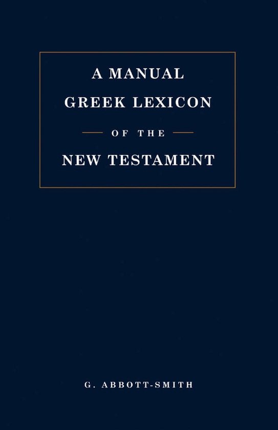 A Manual Greek Lexicon Of The New Testatment - cover