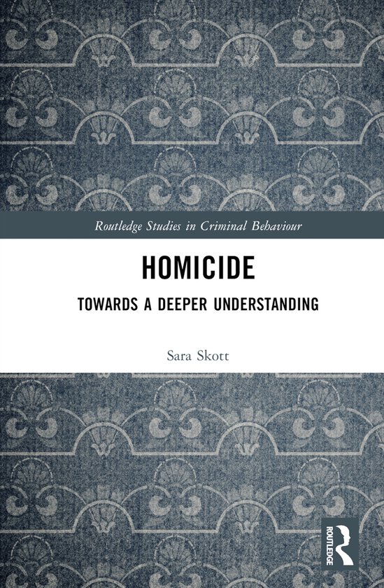 Routledge Studies in Criminal Behaviour- Homicide - cover