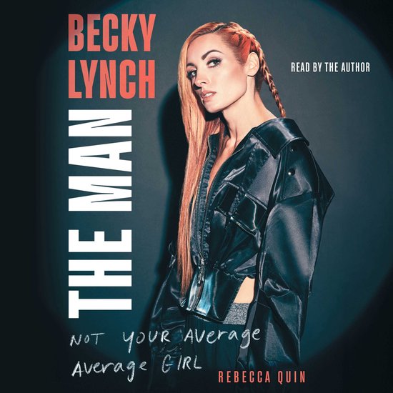 Becky Lynch: The Man - cover