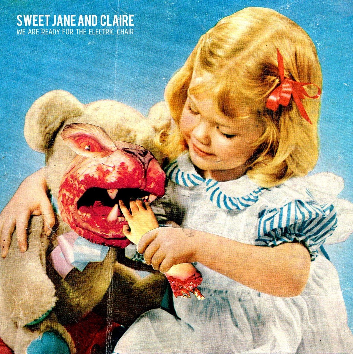 Sweet Jane And Claire - We Are Ready For The Electric Chair (CD)