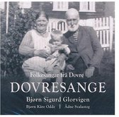 Bjørn Sigurd Glorvigen - Dovresange: Folkesangar Frå Dovre (CD)