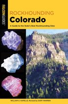 Rockhounding Series - Rockhounding Colorado