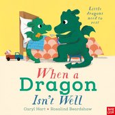 When a Dragon- When a Dragon Isn't Well