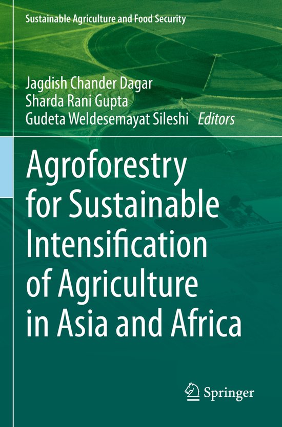 Sustainability Sciences in Asia and Africa- Agroforestry for Sustainable Intensification of Agriculture in Asia and Africa