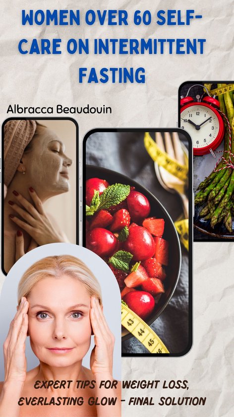 Women over 60 Self-Care on Intermittent Fasting (ebook), Albracca ...